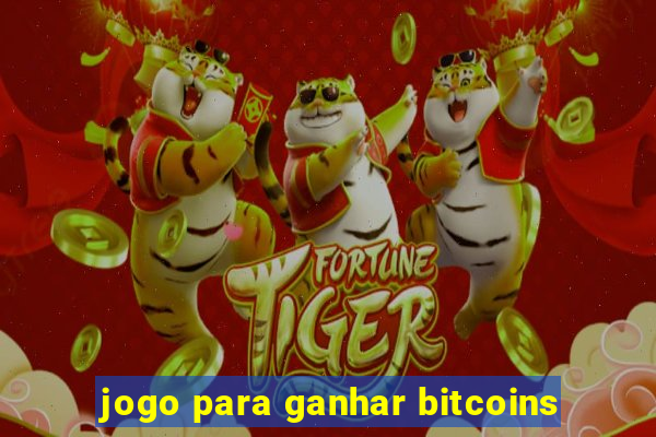 jogo para ganhar bitcoins